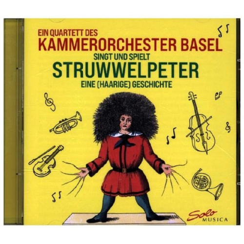 Kammerorchester Basel - Der Struwwelpeter-Eine(Haarige)Geschichte
