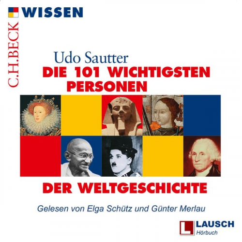 Udo Sautter - Die 101 wichtigsten Personen der Weltgeschichte