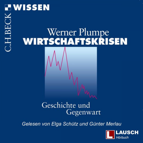 Werner Plumpe - Wirtschaftskrisen