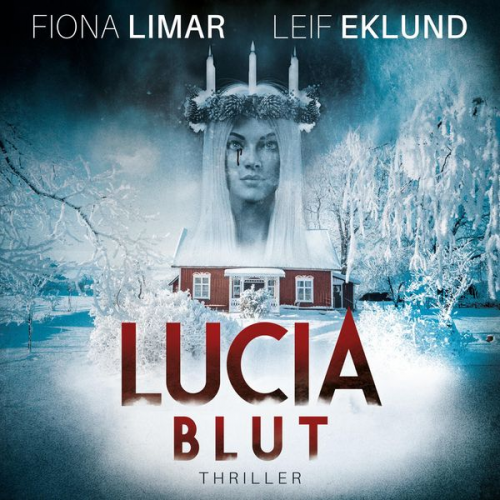 Fiona Limar Leif Eklund - Lucia Blut