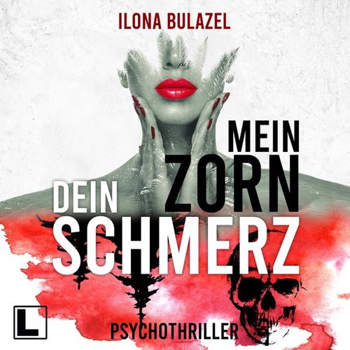 Ilona Bulazel - Mein Zorn - Dein Schmerz