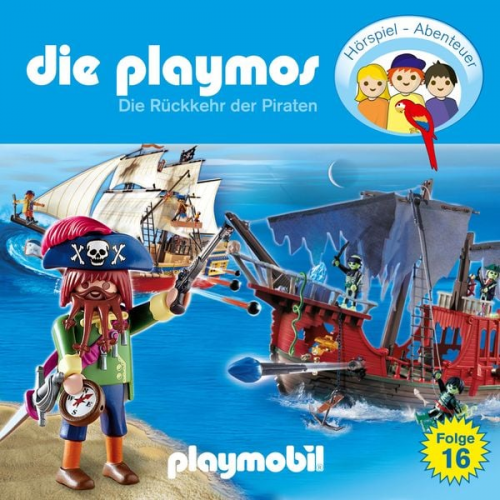 Florian Fickel Simon X. Rost - Die Playmos - Das Original Playmobil Hörspiel, Folge 16: Die Rückkehr der Piraten