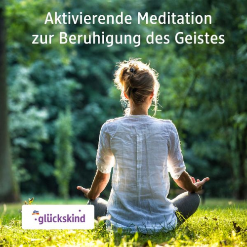 Bettina Breunig - Aktivierende Meditation zur Beruhigung des Geistes