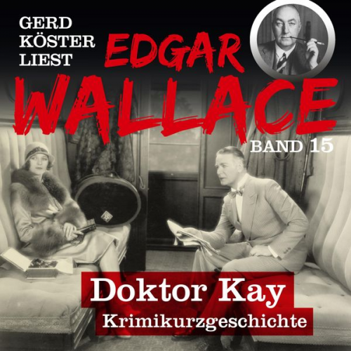 Edgar Wallace - Doktor Kay