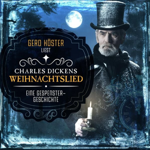 Charles Dickens - Gerd Köster liest Charles Dickens