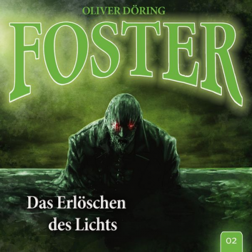 Oliver Döring - Das Erlöschen des Lichts