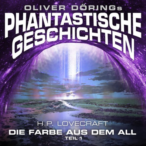 Oliver Döring Howard Ph. Lovecraft - Die Farbe aus dem All