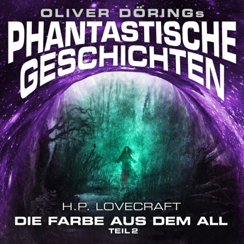 Oliver Döring Howard Ph. Lovecraft - Die Farbe aus dem All