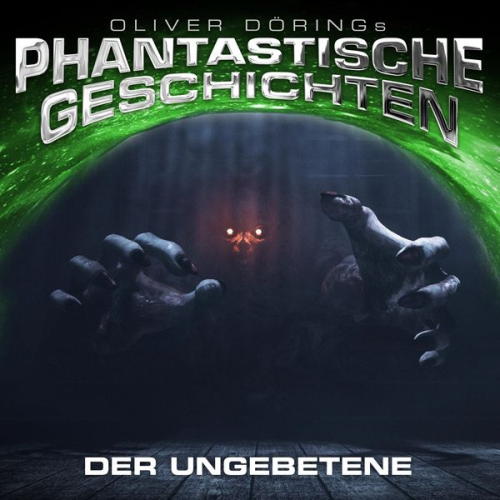 Oliver Döring - Phantastische Geschichten, Der Ungebetene