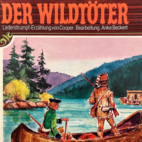 J. F. Cooper Anke Beckert - Der Wildtöter