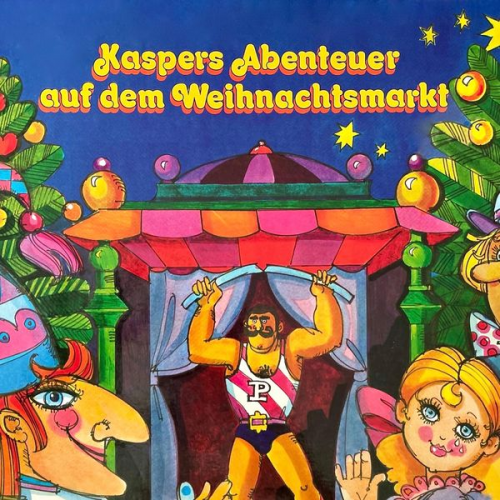 Konrad Halver - Kasperle, Kaspers Abenteuer auf dem Weihnachtsmarkt
