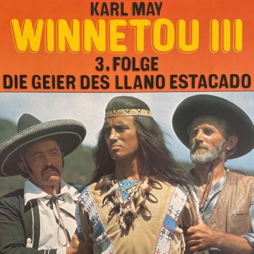 Karl May Hartmut Huff - Die Geier des Llano Estacado