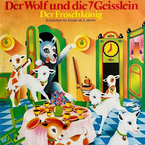 Gebrüder Grimm Anneliese Oesterlin - Der Wolf und die 7 Geisslein / Der Froschkönig