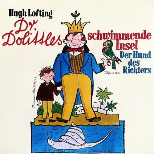 Hugh Lofting Hans Paulisch - Dr. Dolittles schwimmende Insel / Der Hund des Richters