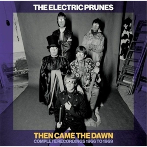 The Electric Prunes - Then Came The Dawn Complete Recordings 1966-1969