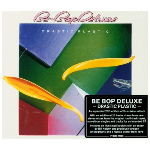 Be Bop Deluxe - Drastic Plastic: 2CD Expanded & Remastered Edition