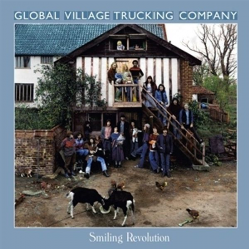 Global Village Trucking Company - Smiling Revolution: 2CD Remastered Anthology