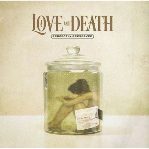 Love And Death - Perfectly Preserved, 1 Audio-CD