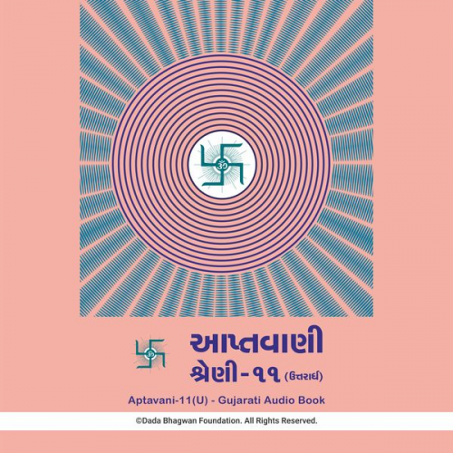 Dada Bhagwan - Aptavani-11 (U) - Gujarati Audio Book