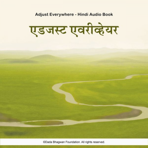 Dada Bhagwan - Adjust Everywhere - Hindi Audio Book