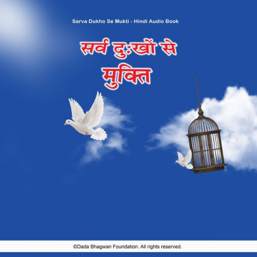 Dada Bhagwan - Sarva Dukho Se Mukti - Hindi Audio Book