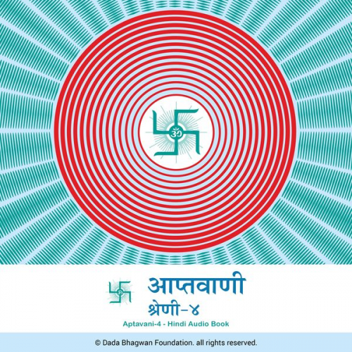 Dada Bhagwan - Aptavani-4 - Hindi Audio Book