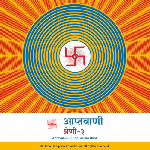 Dada Bhagwan - Aptavani-3 - Hindi Audio Book