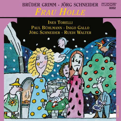 Jörg Schneider Brüder Grimm - Frau Holle