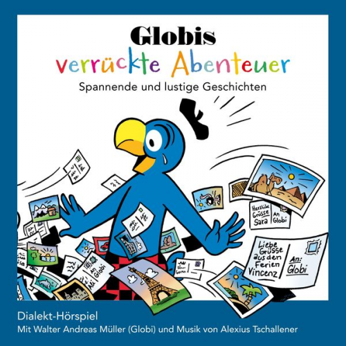 Walter Andreas Müller - Globis verrückte Abenteuer