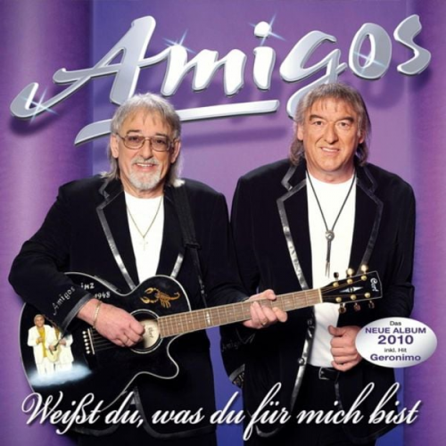 Die Amigos - Weißt du, was du für mich bist