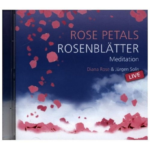 Jürgen Solis - Rose Petals - Rosenblätter - Meditations-CD