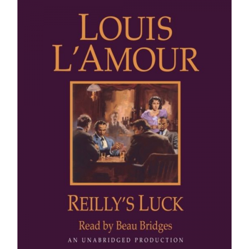 Louis LAmour - Reilly's Luck