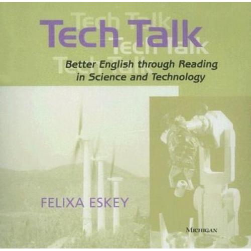 Felixa Eskey - Tech Talk: Better English Through Reading in Science and Technology