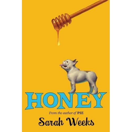 Sarah Weeks - Honey