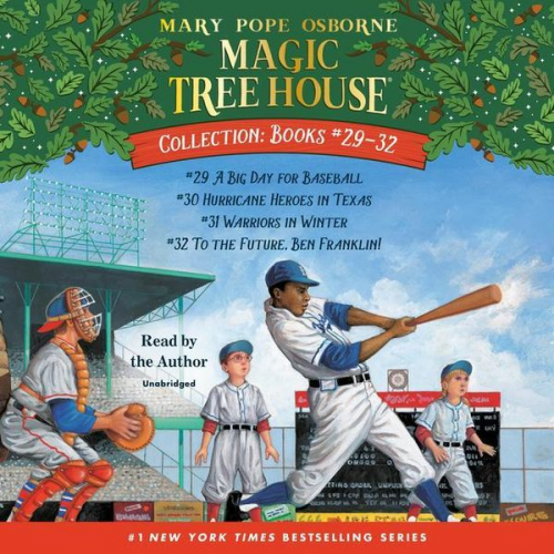 Mary Pope Osborne - Magic Tree House Collection: Books 29-32: A Big Day for Baseball; Hurricane Heroes in Texas; Warriors in Winter; To the Future, Ben Franklin!