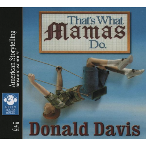 Donald Davis - That's What Mamas Do