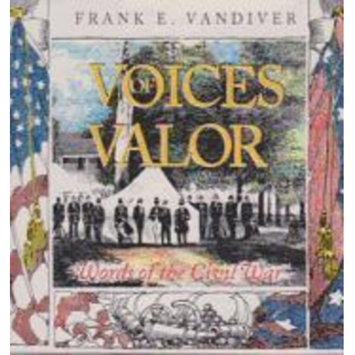 Voices of Valor: Words of the Civil War