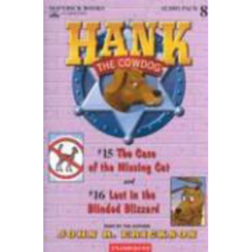 John R. Erickson - Hank the Cowdog: The Case of the Missing Cat/Lost in the Blinded Blizzard