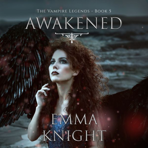 Emma Knight - Awakened (Book #5 of the Vampire Legends)