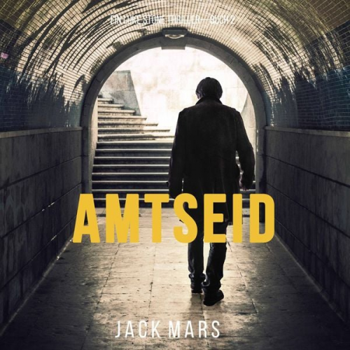 Jack Mars - Amtseid (Ein Luke Stone Thriller – Buch #2)