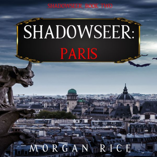 Morgan Rice - Shadowseer: Paris (Shadowseer, Book Two)