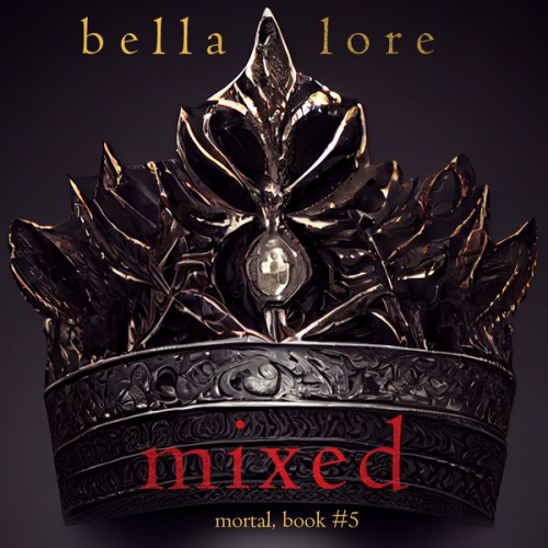 Bella Lore - Mixed (Book Five)