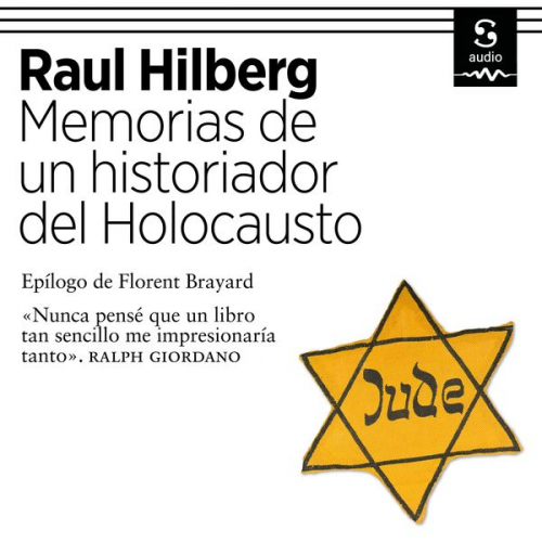 Raul Hilberg Àlex Guàrdia Berdiell (Translator) - Memorias de un historiador del Holocausto