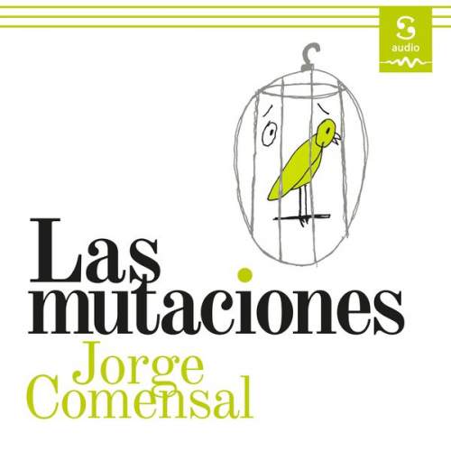 Jorge Comensal - Las mutaciones