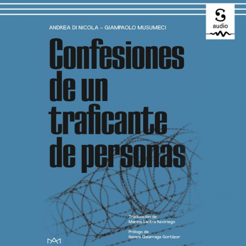 Andrea Di Nicola Giampolo Musumeci - Confesiones de un traficante de personas