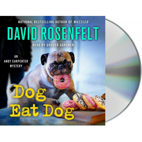 David Rosenfelt - Dog Eat Dog: An Andy Carpenter Mystery