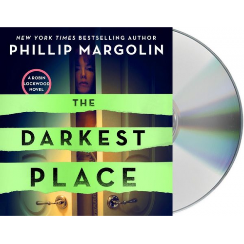 Phillip Margolin - The Darkest Place: A Robin Lockwood Novel