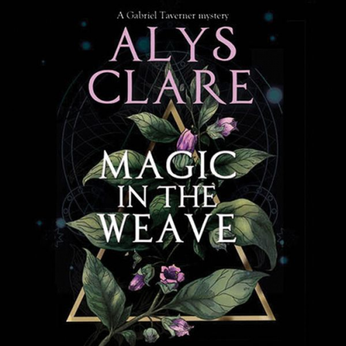 Alys Clare - Magic in the Weave