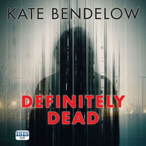 Kate Bendelow - Definitely Dead