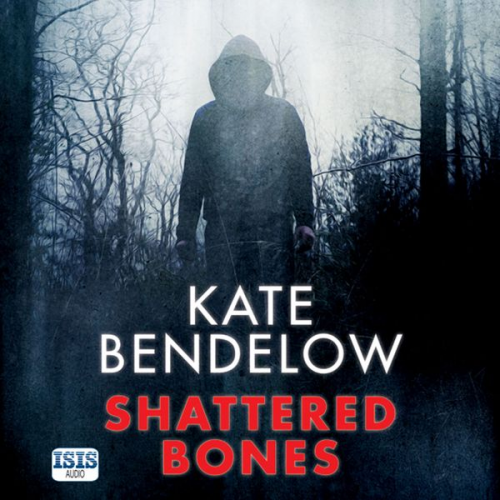 Kate Bendelow - Shattered Bones